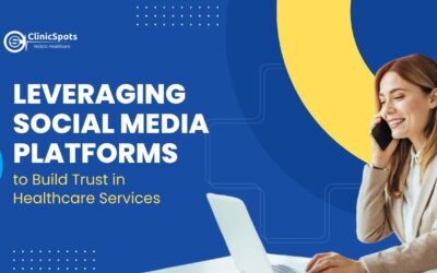 Leveraging Social Media Platforms to Build Trust in Healthcare Services