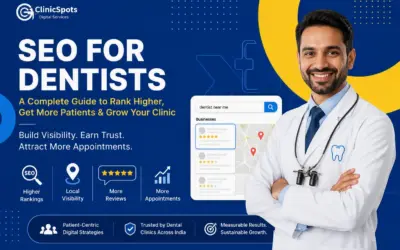 SEO for Dentists: The Complete Guide to Growing Your Dental Practice Online in 2026